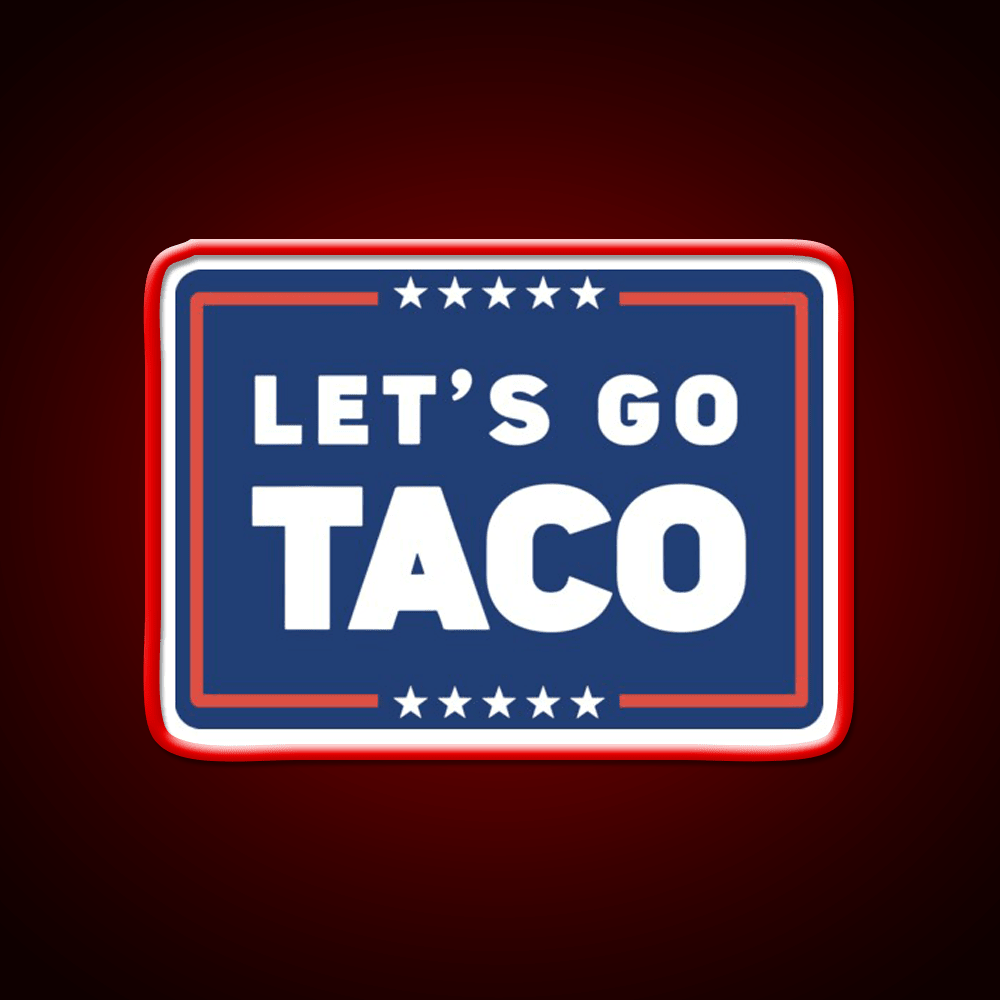 Lets Go Taco Led Neon Sign Mexican Food Sign For Taco Business Rgb Color - Shineneon