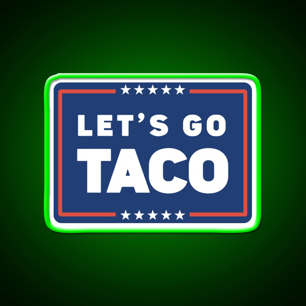 Lets Go Taco Led Neon Sign Mexican Food Sign For Taco Business Rgb Color - Shineneon