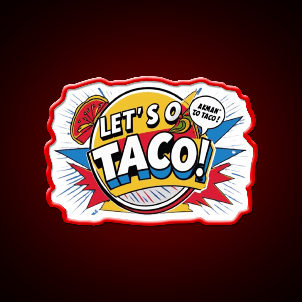 Lets Go Taco Led Neon Sign Mexican Food Sign For Taco Lovers Rgb Color - Shineneon