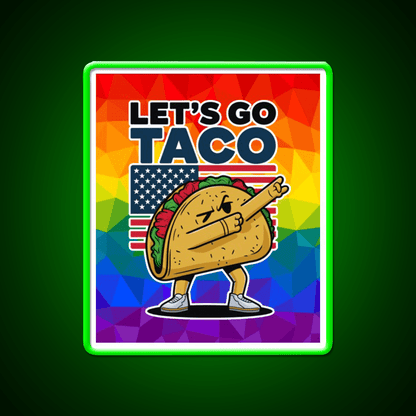 Lets Go Taco Led Neon Sign Mexican Food Sign Kitchen Neon Sign Rgb Color - Shineneon