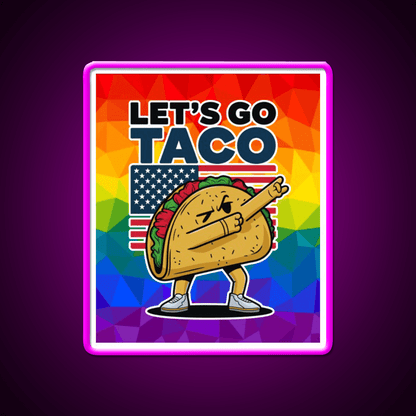 Lets Go Taco Led Neon Sign Mexican Food Sign Kitchen Neon Sign Rgb Color - Shineneon