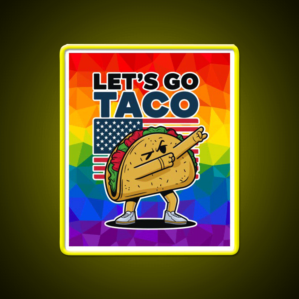 Lets Go Taco Led Neon Sign Mexican Food Sign Kitchen Neon Sign Rgb Color - Custom LED neon sign front view
