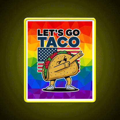 Lets Go Taco Led Neon Sign Mexican Food Sign Kitchen Neon Sign Rgb Color - Custom LED neon sign front view