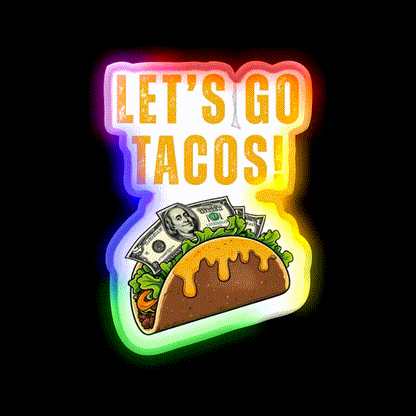 Lets Go Taco Led Neon Sign Mexican Food Sign Kitchen Sign Rgb Color - LED neon sign close-up detail