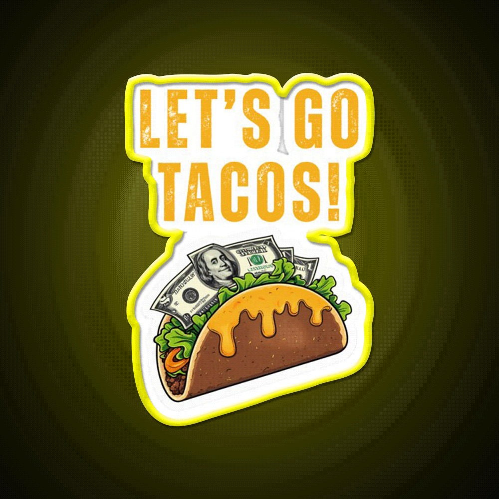 Lets Go Taco Led Neon Sign Mexican Food Sign Kitchen Sign Rgb Color - Custom LED neon sign front view