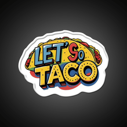 Lets Go Taco Led Neon Sign Mexican Food Sign Kitchen Sign Wall Light Rgb Color - Shineneon