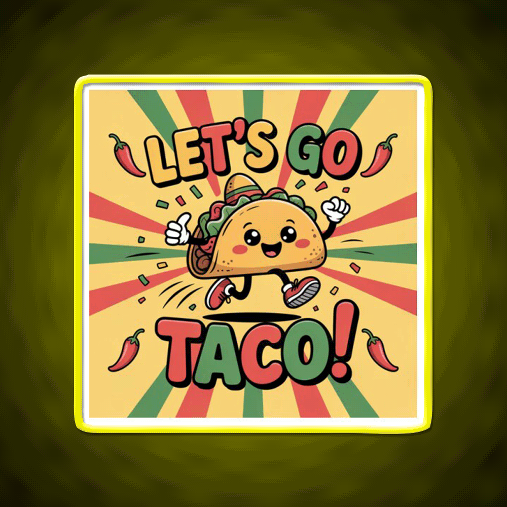 Lets Go Taco Led Neon Sign Mexican Food Sign Kitchen Signs Rgb Color - Custom LED neon sign front view