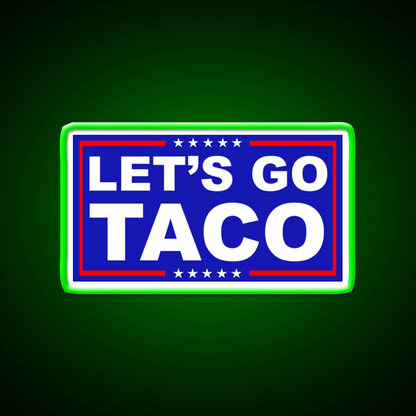 Lets Go Taco Led Neon Sign Mexican Food Sign Kitchen Wall Sign Rgb Color - Shineneon
