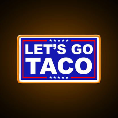 Lets Go Taco Led Neon Sign Mexican Food Sign Kitchen Wall Sign Rgb Color - Shineneon
