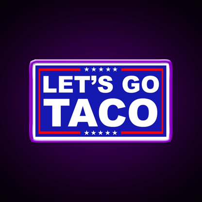 Lets Go Taco Led Neon Sign Mexican Food Sign Kitchen Wall Sign Rgb Color - Shineneon