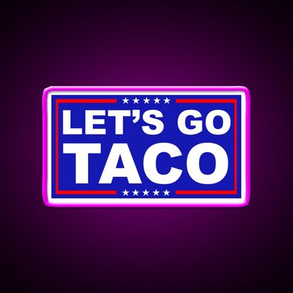 Lets Go Taco Led Neon Sign Mexican Food Sign Kitchen Wall Sign Rgb Color - Shineneon