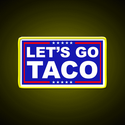 Lets Go Taco Led Neon Sign Mexican Food Sign Kitchen Wall Sign Rgb Color - Custom LED neon sign front view