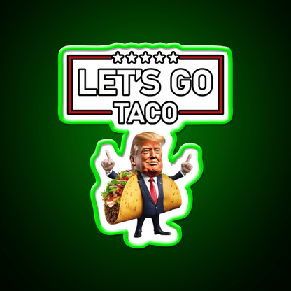 Lets Go Taco Led Neon Sign Mexican Food Sign Led Sign Gift Rgb Color - Shineneon