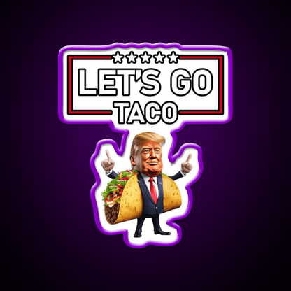 Lets Go Taco Led Neon Sign Mexican Food Sign Led Sign Gift Rgb Color - Shineneon