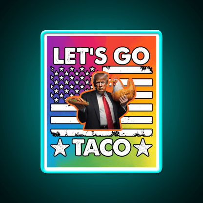 Lets Go Taco Led Neon Sign Mexican Food Sign Mexican Bar Rgb Color - Shineneon