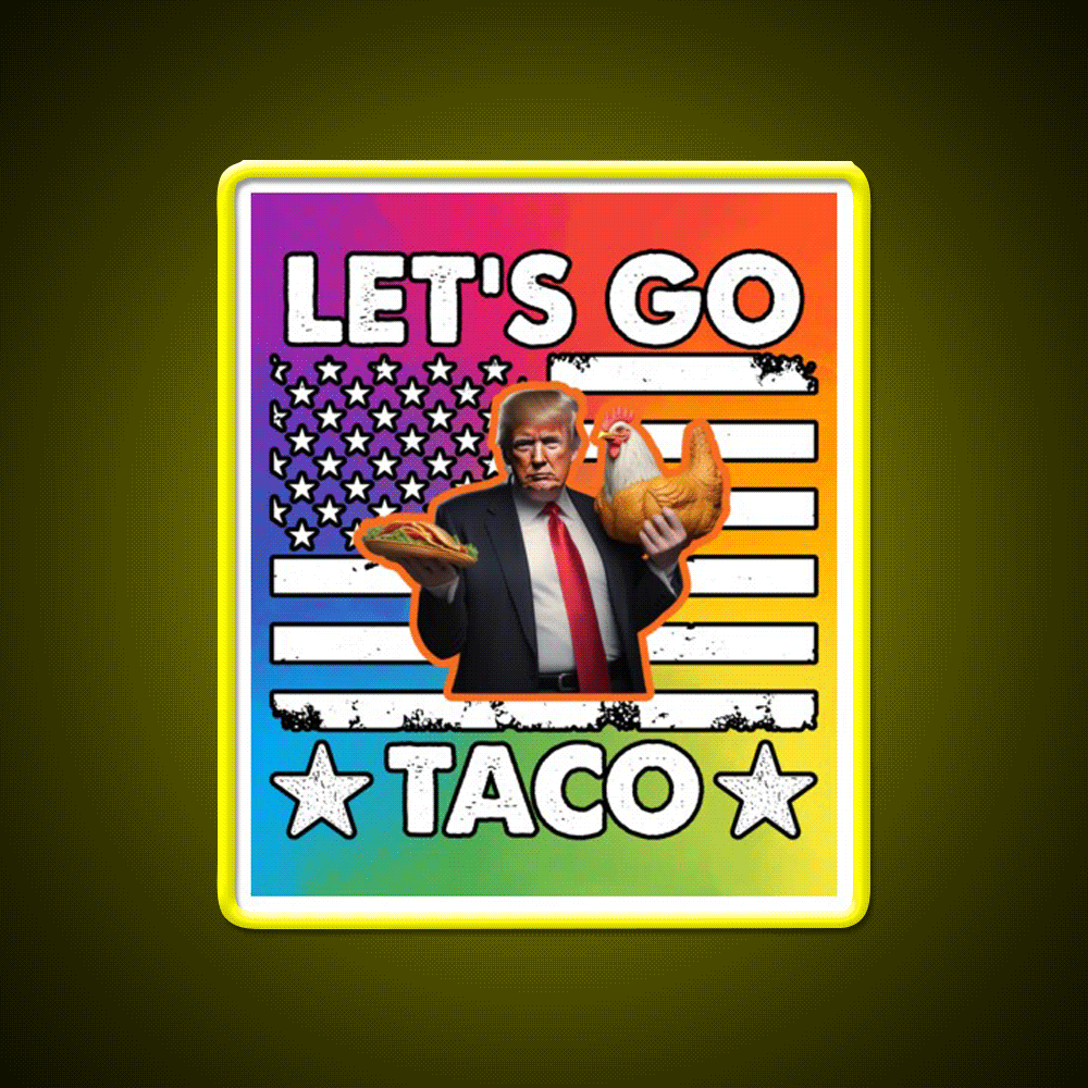Lets Go Taco Led Neon Sign Mexican Food Sign Mexican Bar Rgb Color - Custom LED neon sign front view