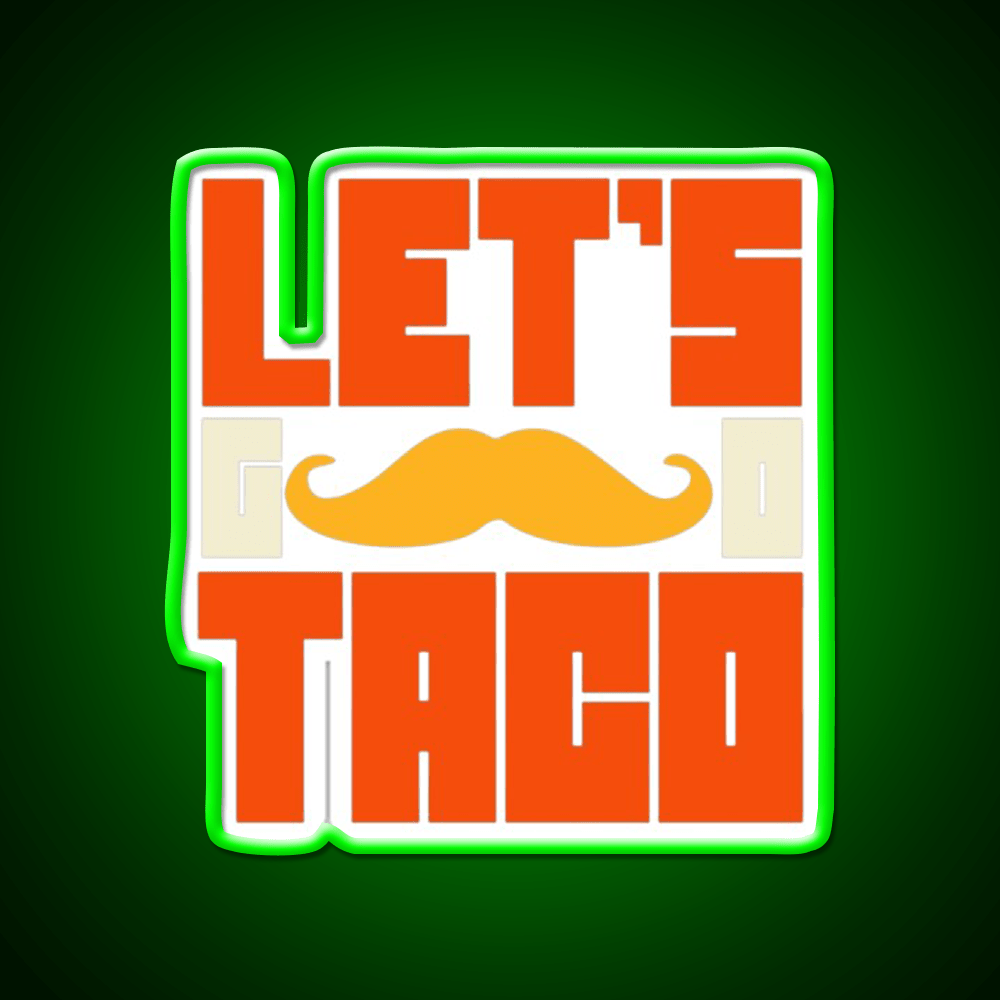 Lets Go Taco Led Neon Sign Mexican Food Sign Neon Light Rgb Color - Shineneon
