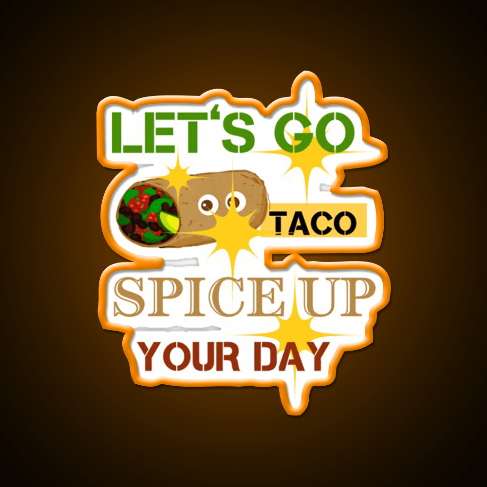 Lets Go Taco Led Neon Sign Mexican Food Sign Taco Business Rgb Color - Shineneon