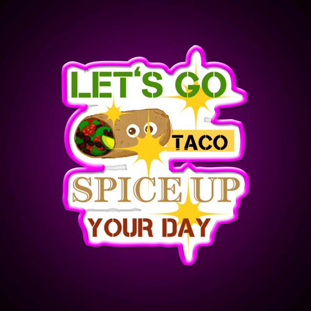 Lets Go Taco Led Neon Sign Mexican Food Sign Taco Business Rgb Color - Shineneon