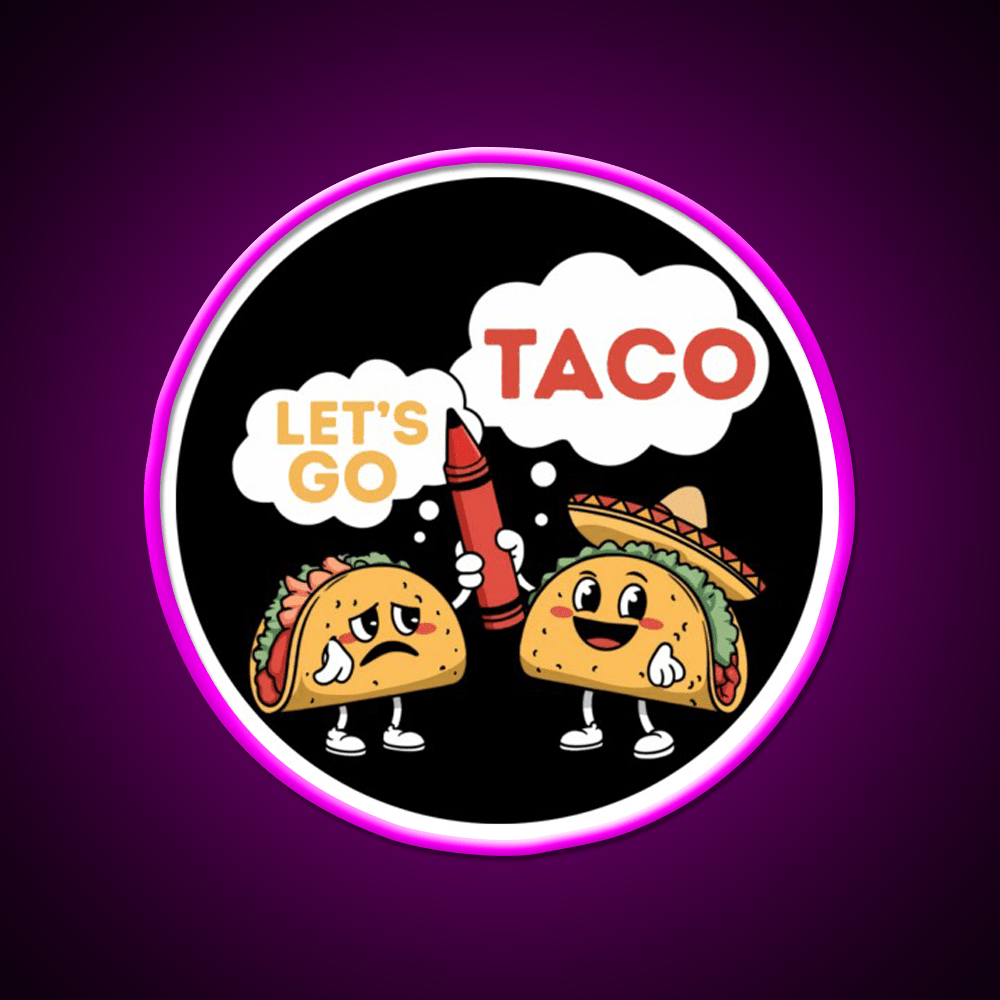 Lets Go Taco Led Neon Sign Mexican Food Sign Taco Fan Kitchen Sign Rgb Color - Shineneon