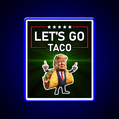 Lets Go Taco Led Neon Sign Mexican Food Sign Taco Fan Rgb Color - Shineneon