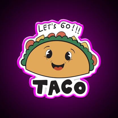 Lets Go Taco Led Neon Sign Mexican Food Sign Taco Kitchen Sign Rgb Color - Shineneon