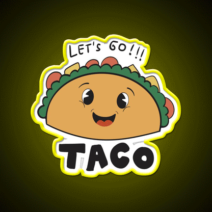 Lets Go Taco Led Neon Sign Mexican Food Sign Taco Kitchen Sign Rgb Color - Custom LED neon sign front view
