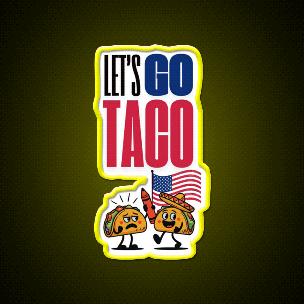 Lets Go Taco Led Neon Sign Mexican Food Sign Taqueria Neon Rgb Color - Custom LED neon sign front view