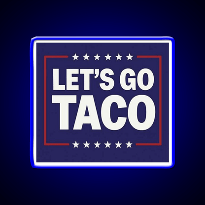 Lets Go Taco Led Neon Sign Mexican Food Sign Tuesday Neon Sign Rgb Color - Shineneon