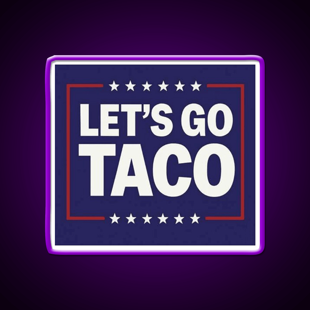 Lets Go Taco Led Neon Sign Mexican Food Sign Tuesday Neon Sign Rgb Color - Shineneon
