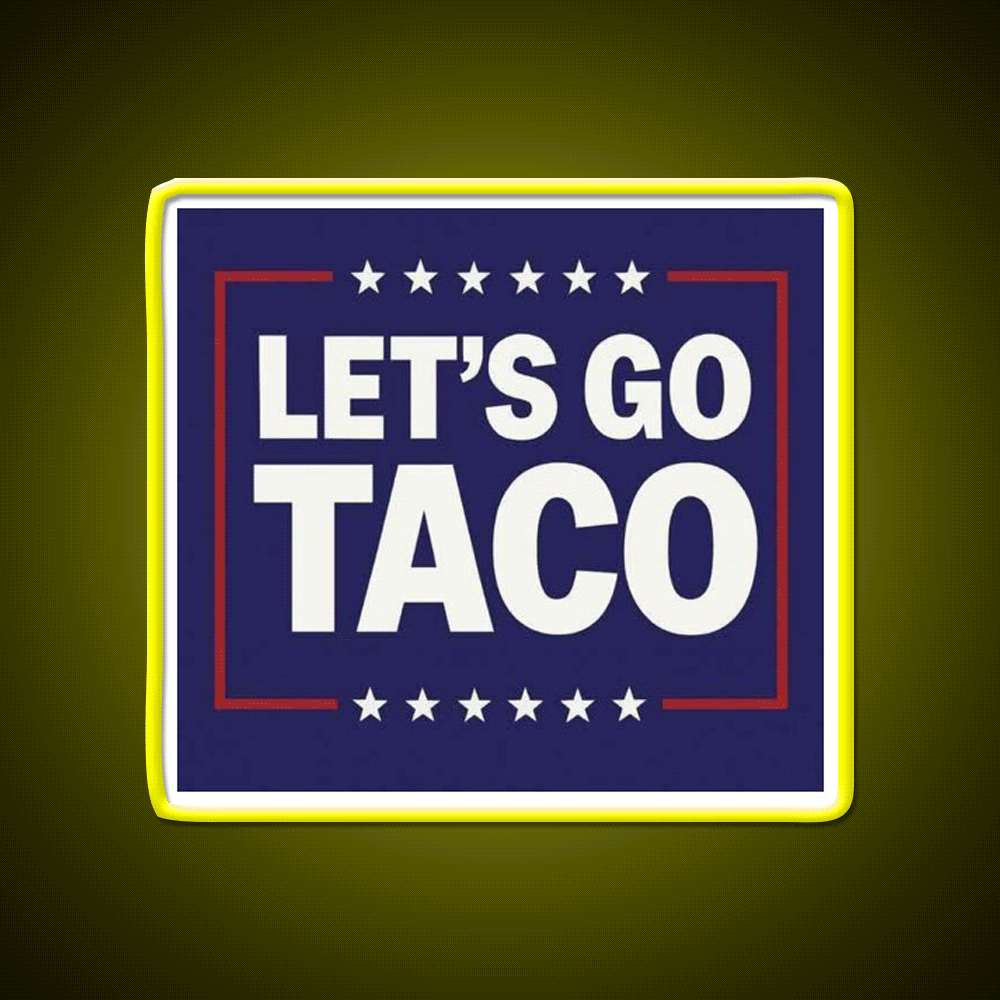 Lets Go Taco Led Neon Sign Mexican Food Sign Tuesday Neon Sign Rgb Color - Custom LED neon sign front view