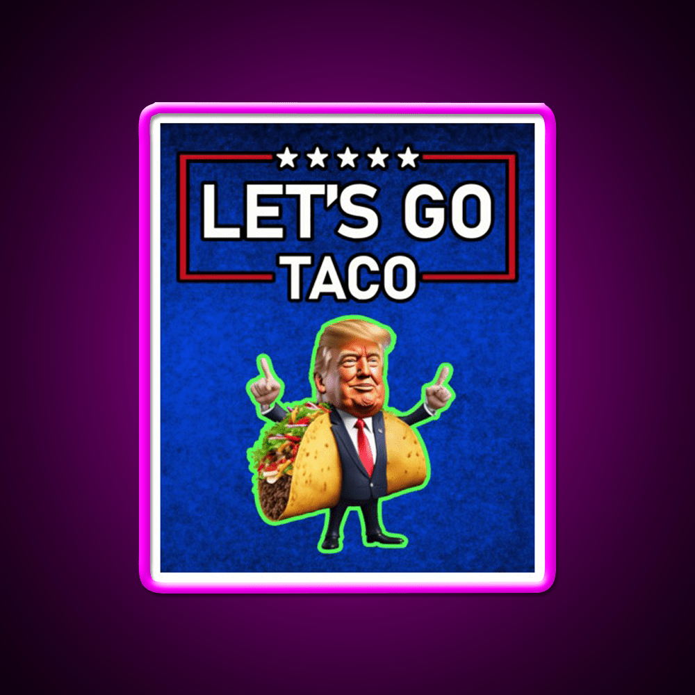 Lets Go Taco Led Neon Sign Mexican Food Sign Wall Art Rgb Color - Shineneon