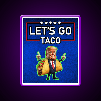 Lets Go Taco Led Neon Sign Mexican Food Sign Wall Art Rgb Color - Shineneon