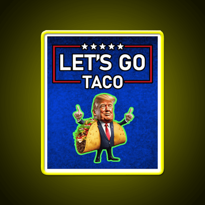 Lets Go Taco Led Neon Sign Mexican Food Sign Wall Art Rgb Color - Shineneon