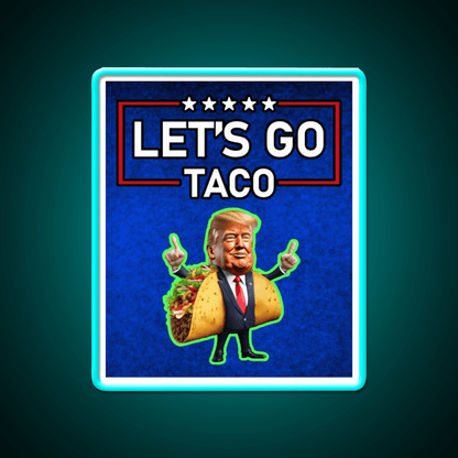 Lets Go Taco Led Neon Sign Mexican Food Sign Wall Art Rgb Color - Shineneon