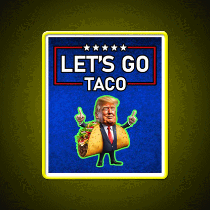 Lets Go Taco Led Neon Sign Mexican Food Sign Wall Art Rgb Color - Custom LED neon sign front view