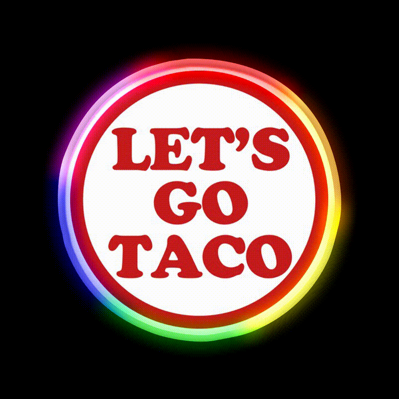 Lets Go Taco Led Neon Sign Mexican Food Sign Wall Light Decor Rgb Color - LED neon sign close-up detail
