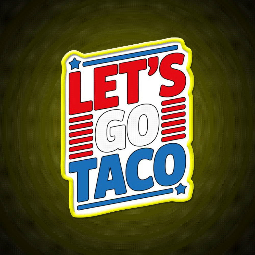 Lets Go Taco Led Neon Sign Mexican Food Sign Wall Light Kitchen Sign Rgb Color - Custom LED neon sign front view