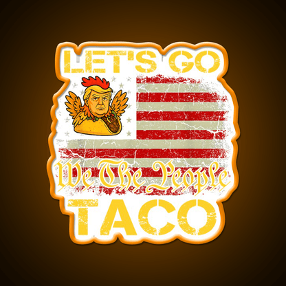 Lets Go Taco Lets Go Taco Funny Lets Go Taco Led Neon Sign Rgb Color - Shineneon
