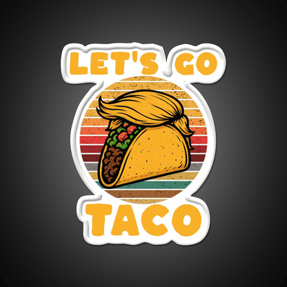 Lets Go Taco Lets Go Taco Funny Taco Led Neon Sign Rgb Color - Shineneon
