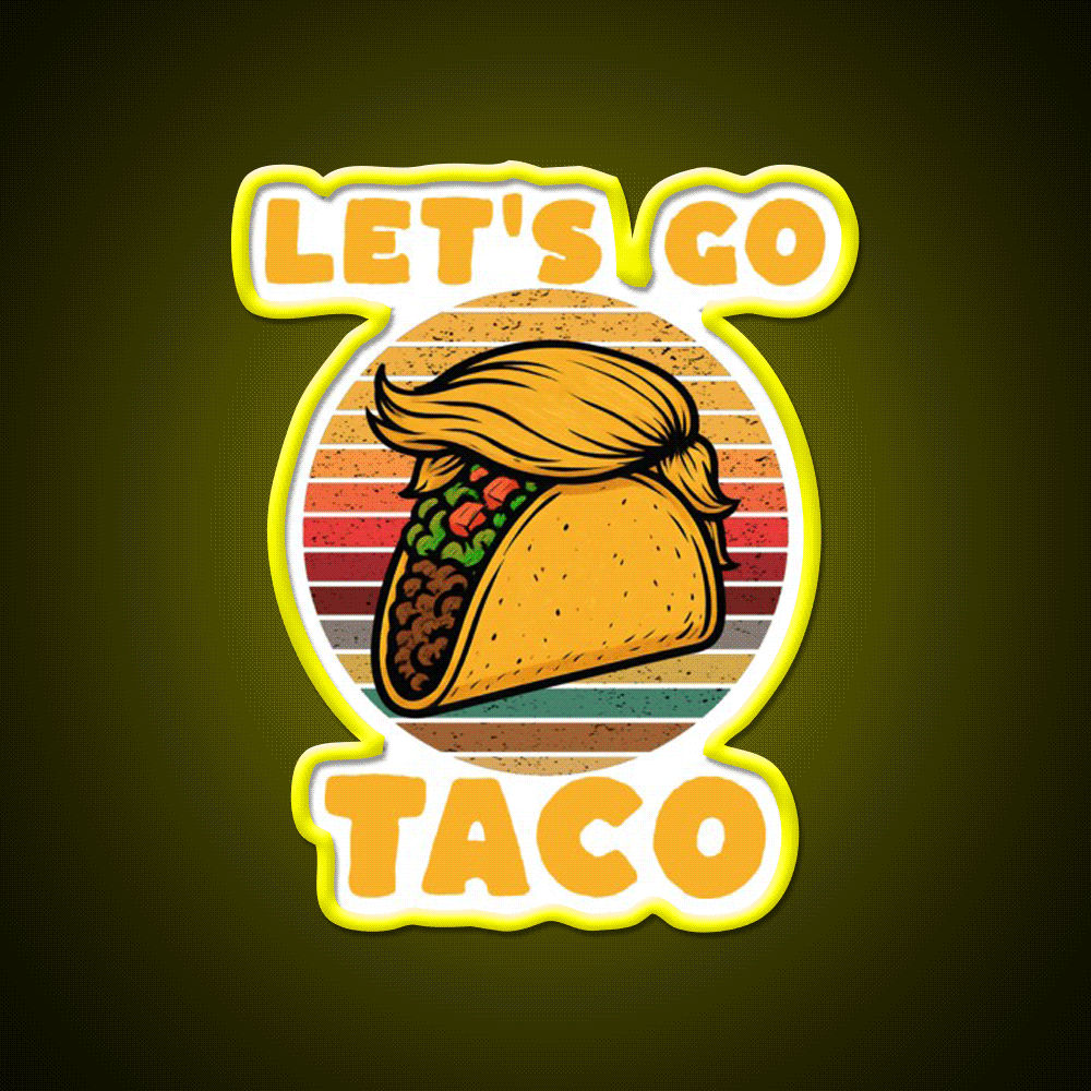 Lets Go Taco Lets Go Taco Funny Taco Led Neon Sign Rgb Color - Custom LED neon sign front view