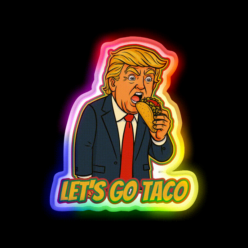 Lets Go Taco Political Taco Led Neon Sign Rgb Color - LED neon sign close-up detail