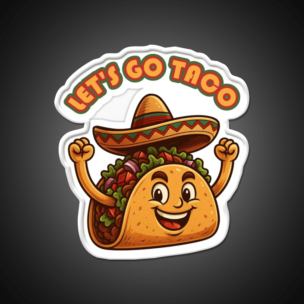 Lets Go Taco Political Taco Led Neon Sign Kitchen Sign Rgb Color - Shineneon