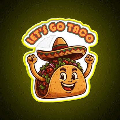 Lets Go Taco Political Taco Led Neon Sign Kitchen Sign Rgb Color - Custom LED neon sign front view