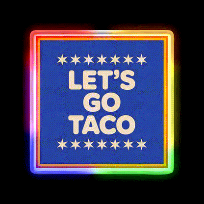 Lets Go Taco Retro Lets Go Taco Led Neon Sign Rgb Color - LED neon sign close-up detail