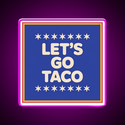 Lets Go Taco Retro Lets Go Taco Led Neon Sign Rgb Color - Shineneon