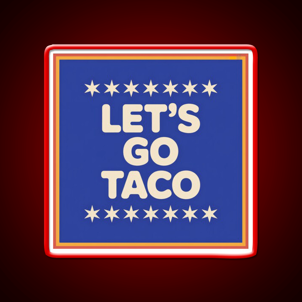 Lets Go Taco Retro Lets Go Taco Led Neon Sign Rgb Color - Shineneon