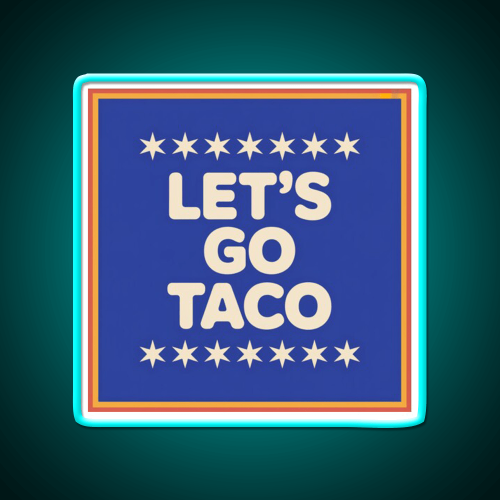 Lets Go Taco Retro Lets Go Taco Led Neon Sign Rgb Color - Shineneon