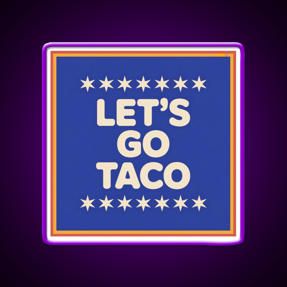 Lets Go Taco Retro Lets Go Taco Led Neon Sign Rgb Color - Shineneon