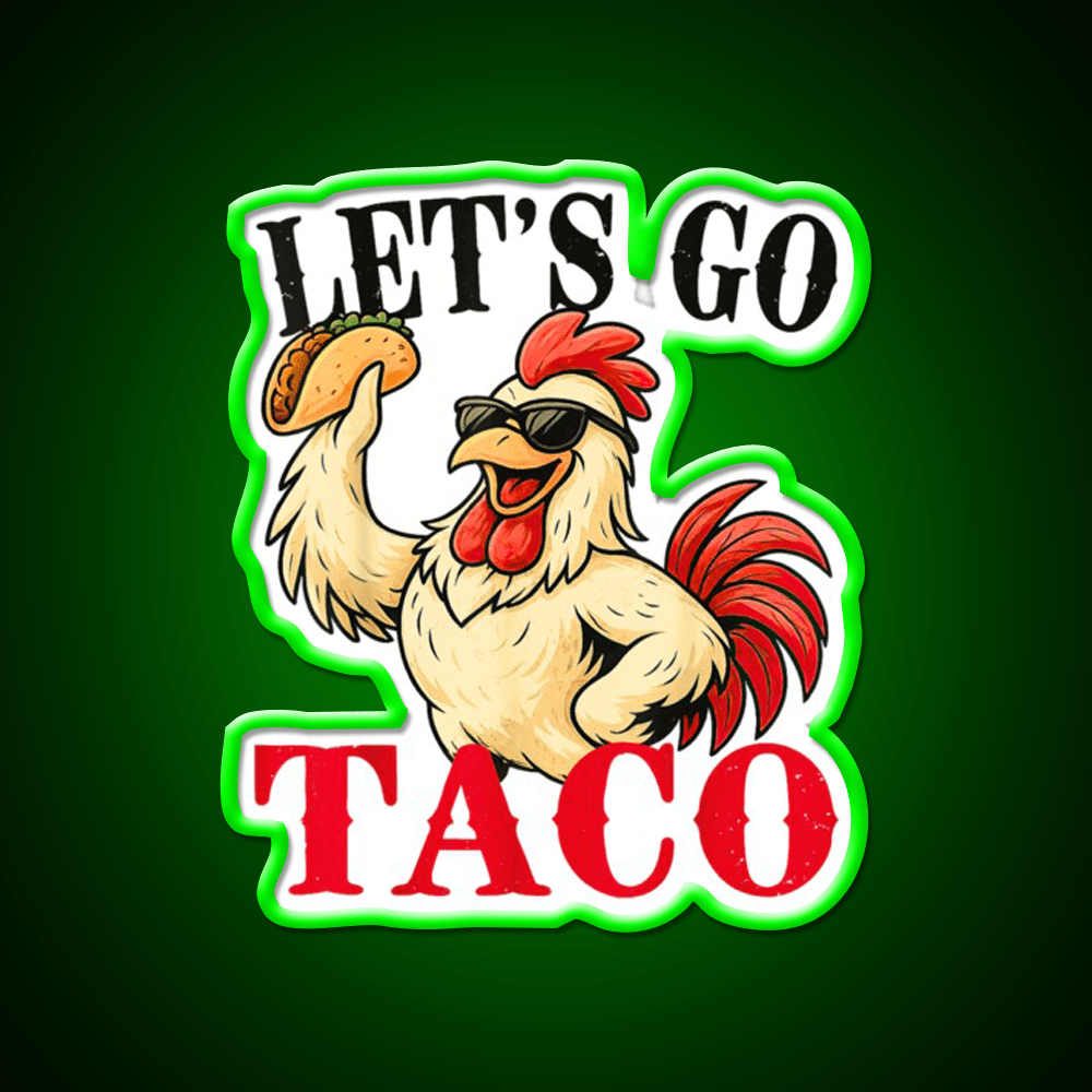 Lets Go Taco Retro Vibes Lets Go Taco Led Neon Sign Rgb Color - Shineneon